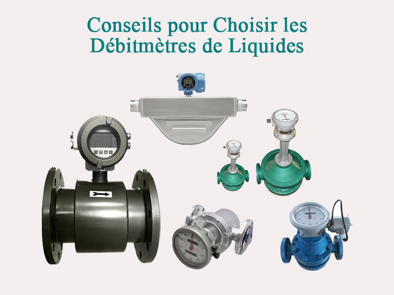 Conseils pour Choisir les Débitmètres de Liquides